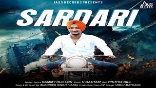 Cammy Dhillon Sardari || Latest Punjabi Songs