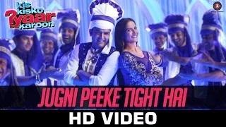Jugni Peeke Tight Hai Song - Kis Kisko Pyaar Karoon (2015) | Kanika Kapoor, Divya Kumar & Sukriti Kakkar