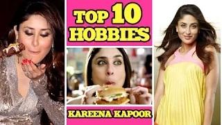 Top 10 Hobbies of Kareena Kapoor | Birthday Special