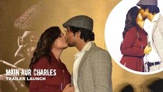 Randeep Hooda & Richa Chadda Shares Passionate Kiss @ Main Aur Charles Trailer Launch