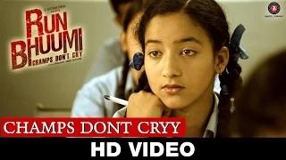 Champs Dont Cryy Song - Run Bhuumi (2015) | Mansoob Haider & Himani Attri | Sudhakar Dutt Sharma