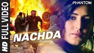 Nachda (FULL VIDEO Song) - Phantom | Saif Ali khan, Katrina Kaif