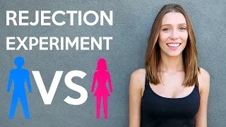 Rejection Experiment: Guys VS Girls