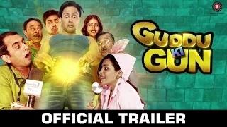 Guddu Ki Gun Official Trailer - Kunal Khemu