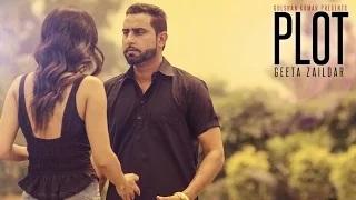 Geeta Zaildar Plot  || Full Video || Latest Punjabi Song