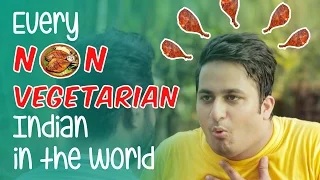 Every Non-Vegetarian Indian In The World