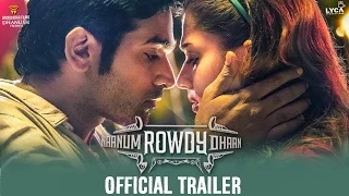Naanum Rowdy Dhaan - Official Trailer | Vijay Sethupathi, Nayanthara | Anirudh | Vignesh Shivan