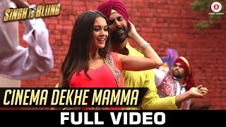Cinema Dekhe Mamma (Full Video) | Singh Is Bliing | Akshay Kumar - Amy Jackson