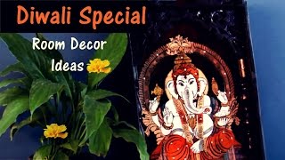 Room Decor Ideas - Diwali Decoration for Home (Indian Version)