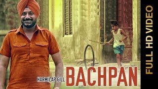 New Punjabi Songs || BACHPAN || HARMILAP GILL