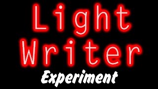 Light Writer Experiment : Photography Tutorial for Beginner