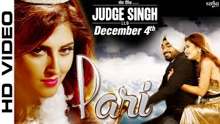 Latest Punjabi Songs || Pari || Ravinder Grewal & Shipra Goyal || Judge Singh LLB