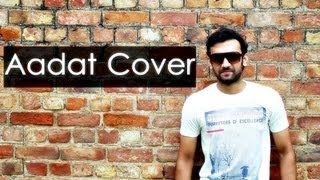 Aadat (Atif Aslam) - Cover By Darshit Nayak