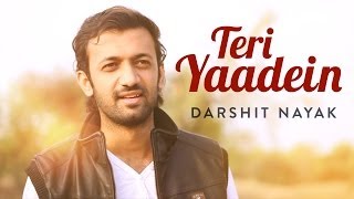 Teri Yaadein | Darshit Nayak | Official Music Video