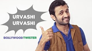 Bollywood Twister | Urvashi Urvashi | Darshit Nayak
