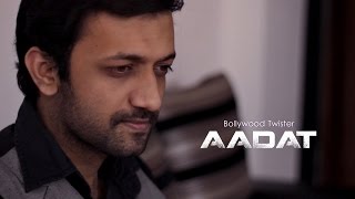 Bollywood Twister | Aadat | Atif Aslam | Darshit Nayak