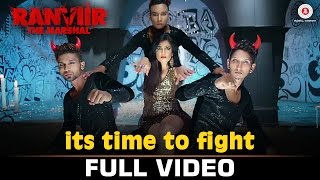Its Time To Fight - Full Video | Ranviir The Marshal | Shibani Kashyap, Rishy & Ramji Gulati | Rishy