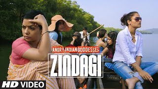 Zindagi Song - Angry Indian Goddesses (2015)