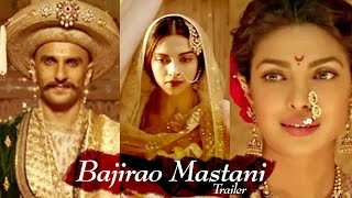 Bajirao Mastani OFFICIAL TRAILER RELEASES ft Ranveer Singh, Deepika Padukone & Priyanka Chopra