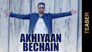 New Punjabi Songs || AKHIYAAN BECHAIN || NACHHATAR GILL || TEASER