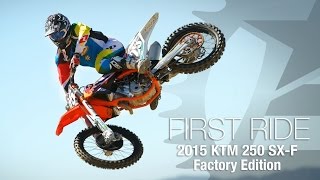 KTM 250 SX-F Factory Edition First Ride