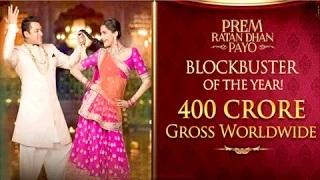 Prem Ratan Dhan Payo 400 Crores Gross Worldwide