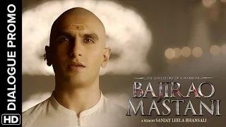 A warrior King who lived by the sword | Bajirao Mastani | (Dialogue Promo)
