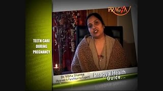 Dentle Care During Pregnancy By Dr. Vibha Sharma (Health Expert)