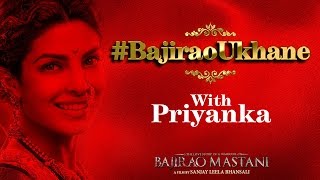 Express your love & participate in the #BajiraoUkhane contest with Priyanka Chopra