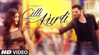 Latest Punjabi Song || Gilli Kurti || Jashan Singh || Jaidev Kumar || Full Song