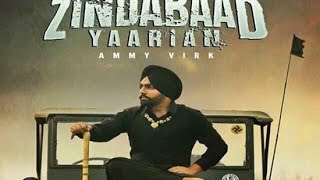 New Punjabi Songs | Zindabad Yaarian | Ammy Virk | Official Video