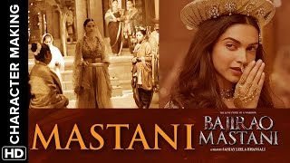 Making of the Character - Mastani | Bajirao Mastani