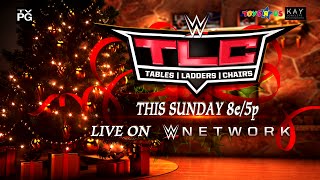 Watch WWE TLC: Tables, Ladders & Chairs this Sunday on WWE Network