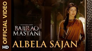 Albela Sajan Song - Bajirao Mastani (2015) | Ranveer Singh, Priyanka Chopra