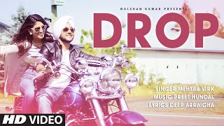 Latest Punjabi Song || DROP || Mehtab Virk || Preet Hundal || Full Video Song