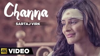 Latest Punjabi Song || Channa || Sartaj Virk || Garry Sandhu