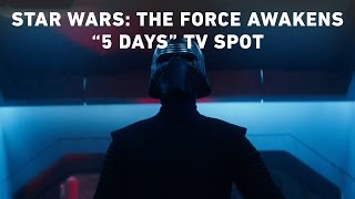 Star Wars: The Force Awakens "5 Days" TV Spot (Official)