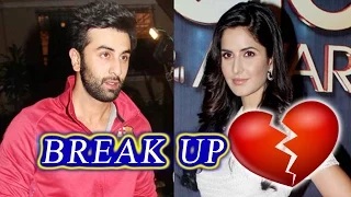 SHOCKING NEWS! Ranbir Kapoor & Katrina Kaif BREAK UP