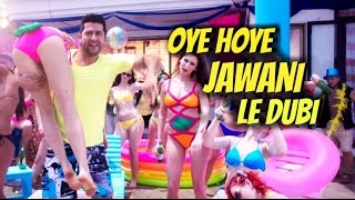 Oye Hoye Jawani Le Dubi - Kyaa Kool Hain Hum 3 Song Launch | Gauhar Khan, Tusshar, Aftab