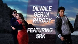 Dilwale Gerua Parody ft. Shah Rukh Khan || Salil Jamdar