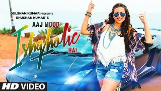 'Aaj Mood Ishqholic Hai' | Sonakshi Sinha, Meet Bros | Full Video Song