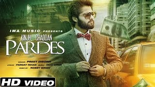 Punjabi Sad Songs || Kinjh Chaddan Pardes || Preet Disorh || Desi Crew || Official Full HD Video