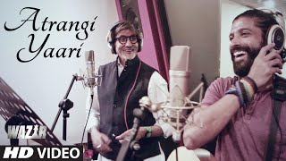 ATRANGI YAARI Song - WAZIR (2015) | Amitabh Bachchan, Farhan Akhtar