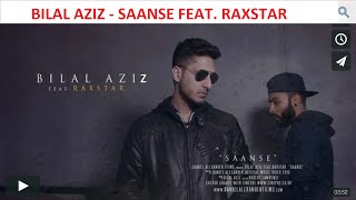 SAANSE || Bilal Aziz - feat. Raxstar || Official Video