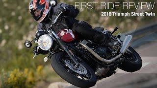 2016 Triumph Street Twin First Ride Review
