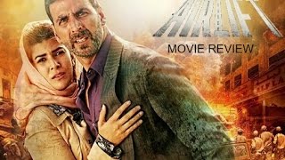 Airlift Movie Review | Akshay Kumar, Nimrat Kaur, Purab Kohli
