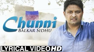 New Punjabi Songs || CHUNNI || BALKAR SIDHU || LYRICAL VIDEO