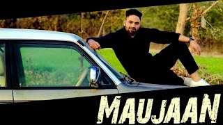 Latest Punjabi Song || Maujaan || C Jay Malhi