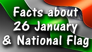 Facts about Republic Day and National Flag of India