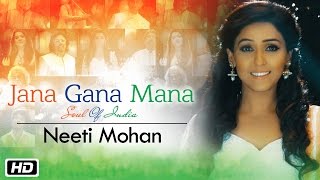 Jana Gana Mana | The Soul Of India | Neeti Mohan
